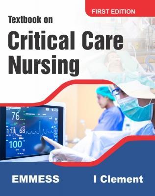 Book cover number 1 for Textbook On Critical Care Nursing written by I. Clement published by Emmess Medical Publishers