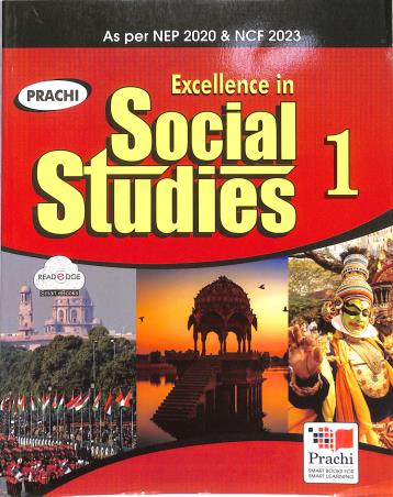 Book cover number 1 for Excellence In Social Studies 1 (NEP 2020 / NCF 2023) written by Ravinder Kumar, Promila Bishnoi published by Prachi (India) Pvt. Ltd.