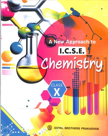 Book cover number 1 for A New Approach To ICSE Chemistry Class 10 (2026) written by V. K. Sally published by Goyal Brothers Prakashan