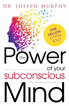 Book cover number 1 for The Power Of Your Subconscious Mind written by Joseph Murphy published by Amazing Reads