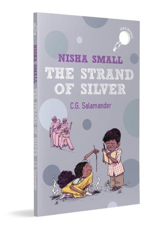 Book cover number 1 for Nisha Small : The Strand Of Silver written by C. G. Salamander published by Duckbill