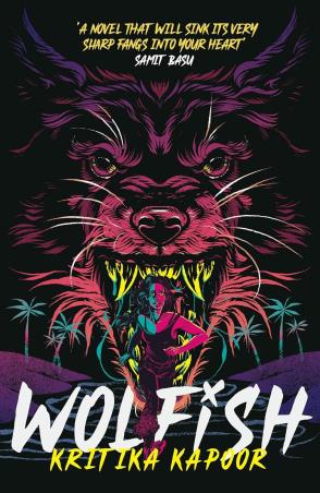 Book cover number 1 for Wolfish written by Kritika Kapoor published by Pan Books