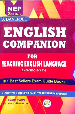 Book cover number 1 for English Companion For Teaching English Language ENG-SEC-3-3 TH Srd Semester NEP written by NA published by Adrik Books