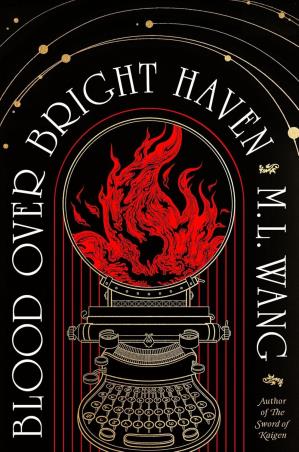 Book cover number 1 for Blood Over Bright Haven written by M. L. Wang published by Del Rey