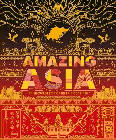 Book cover number 1 for Amazing Asia written by Rashmi Sirdeshpande published by Wide Eyed Editions