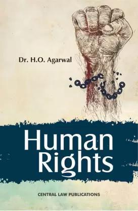 Book cover number 1 for Human Rights written by H. O. Agarwal published by Central Law Publication