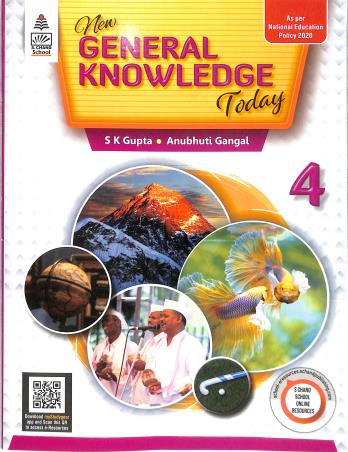 Book cover number 1 for New General Knowledge Today Class 4 (NEP 2020) written by S. K. Gupta, Anubhuti Gangal published by S. Chand Publishing