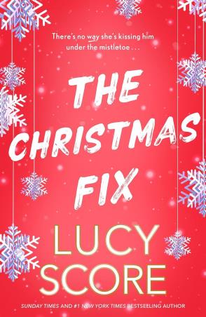 Book cover number 1 for The Christmas Fix written by Lucy Score published by Hodder Paperbacks