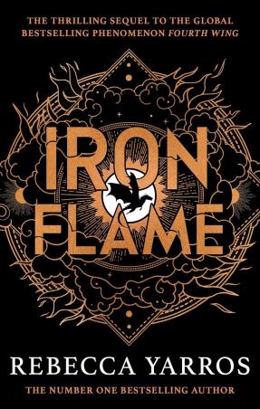 Book cover number 1 for Iron Flame written by Rebecca Yarros published by Piatkus