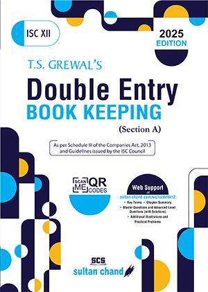 Book cover number 1 for T.S. Grewal's Double Entry Book Keeping (Section A) ISC Class 12 (2025 Edition) For 2026 Examination written by T. S. Grewal published by Sultan Chand & Sons (P) Ltd