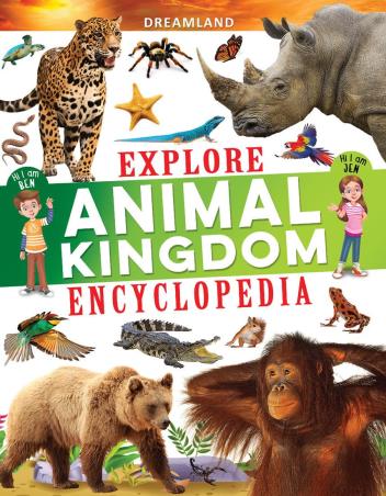 Book cover number 1 for Explore Animal Kingdom Encyclopedia written by NA published by Dreamland Publications