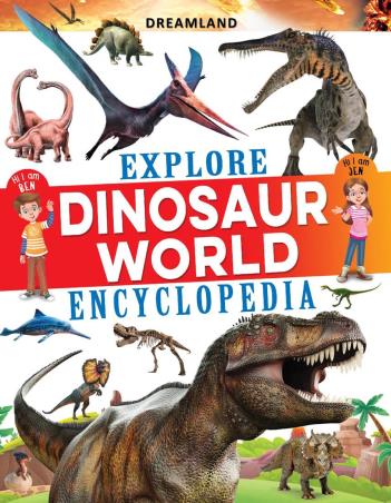 Book cover number 1 for Explore Dinosaur World Encyclopedia written by NA published by Dreamland Publications