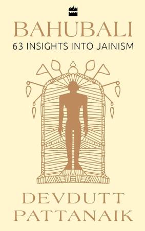 Book cover number 1 for Bahubali : 63 Insights Into Jainism written by Devdutt Pattanaik published by Harper Collins Publishers