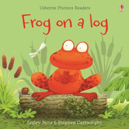 Book cover number 1 for Frog On A Log written by Lesley Sims published by Usborne