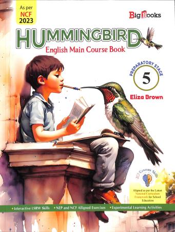 Book cover number 1 for Humming Bird 5 (English Main Course Book) Preparatory Stage NCF 2023 written by Eliza Brown published by Big Books