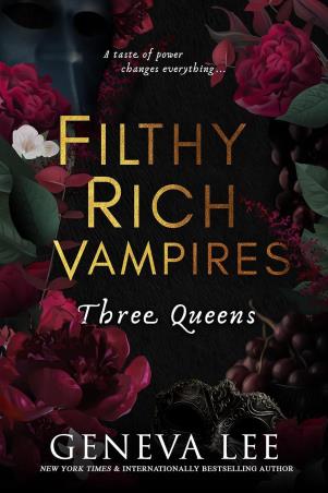 Book cover number 1 for Filthy Rich Vampires : Three Queens written by Geneva Lee published by Renegade Books