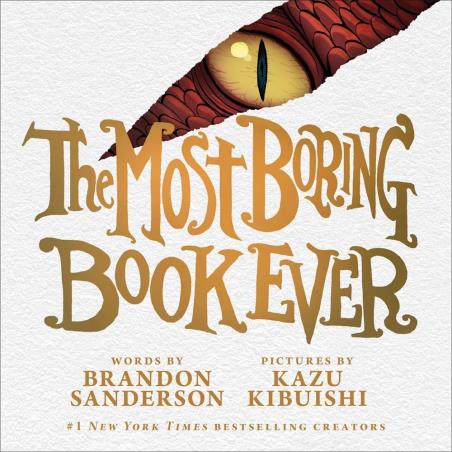 Book cover number 1 for The Most Boring Book Ever written by Kazu Kibuishi, Brandon Sanderson published by Roaring Brook Press