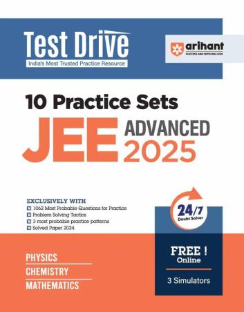 Book cover number 1 for Test Drive 10 Practice Sets JEE Advanced 2025 written by Dharmendra Singh, Sailajananda Raychaudhuri, Tusshar Kant published by Arihant Prakashan
