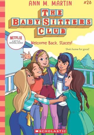 Book cover number 1 for The Baby-Sitters Club 28 : Welcome Back, Stacey-She's Home For Good written by Ann M. Martin published by Scholastic