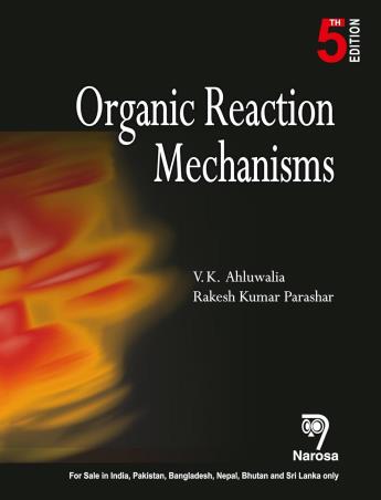 Book cover number 1 for Organic Reaction Mechanisms written by V. K. Ahluwalia, Rakesh K. Parashar published by Narosa Publishing House