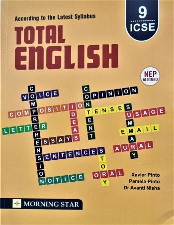 Book cover number 1 for Total English Class 9 ICSE (2027 Syllabus) NEP written by Xavier Pinto published by Morning Star