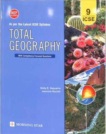 Book cover number 1 for Total Geography Class 9 ICSE (2027) With Multiple Choice Questions NEP 2025 Edition written by NA published by Morning Star