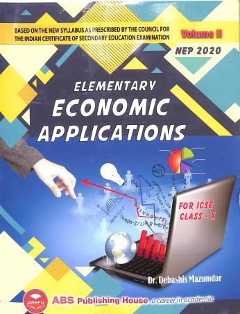 Book cover number 1 for Elementary Economic Applications ICSE Class 10 Volume 2  (2026) NEP 2020 2025-2026 Edition written by Debashis Mazumdar published by ABS Publishing House