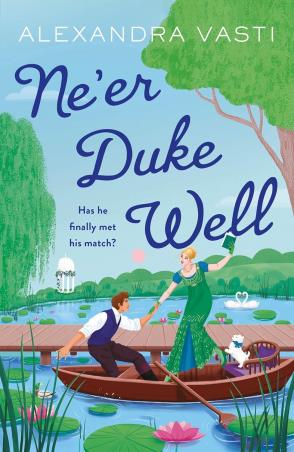 Book cover number 1 for Ne'er Duke Well written by Alexandra Vasti published by Corvus