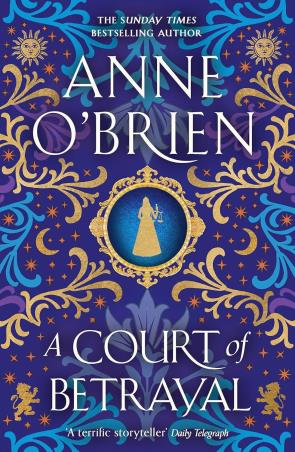 Book cover number 1 for A Court Of Betrayal written by Anne O'Brien published by Orion
