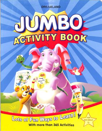 Book cover number 1 for Jumbo Activity Book (Age 6+) written by NA published by Dreamland Publications