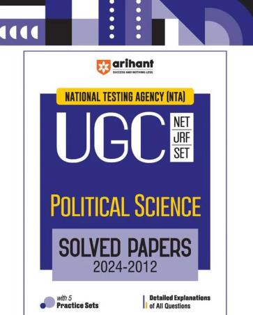 Book cover number 1 for NTA UGC NET / JRF / SET Political Science Solved Papers (2024-2012) written by Rohit Raj, Ritu Raj, Sona Ojha published by Arihant Publications (India) Limited