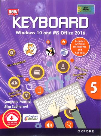 Book cover number 1 for New Keyboard Class 5 (Windows 10 And MS Office 2016) NEP written by Alka Sabharwal, Sangeeta Panchal published by Oxford University Press