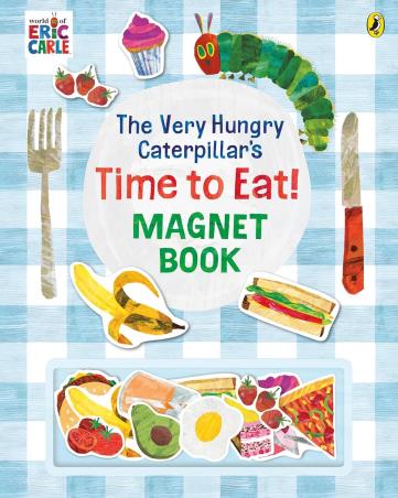 Book cover number 1 for The Very Hungry Caterpillar’s Time To Eat! Magnet Book written by Eric Carle published by Puffin