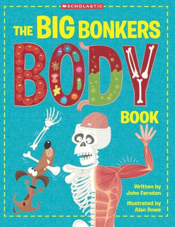 Book cover number 1 for The Big Bonkers Body Book written by John Farndon published by Hungry Tomato