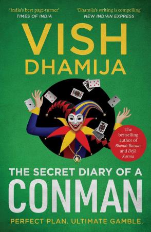 Book cover number 1 for The Secret Diary Of A Conman written by Vish Dhamija published by Pan Macmillan