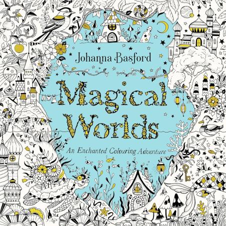 Book cover number 1 for Magical Worlds : An Enchanted Colouring Adventure written by Johanna Basford published by Ebury Press