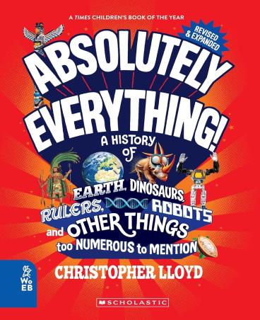 Book cover number 1 for Absolutely Everything written by Christopher Lloyd published by Scholastic