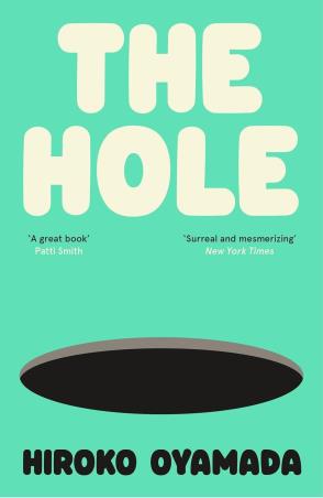 Book cover number 1 for The Hole written by Hiroko Oyamada published by Granta Books