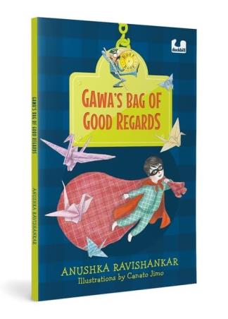 Book cover number 1 for Gawa’s Bag Of Good Regards written by Anushka Ravishankar published by Penguin Books