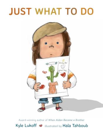 Book cover number 1 for Just What To Do written by Kyle Lukoff published by Dial Books