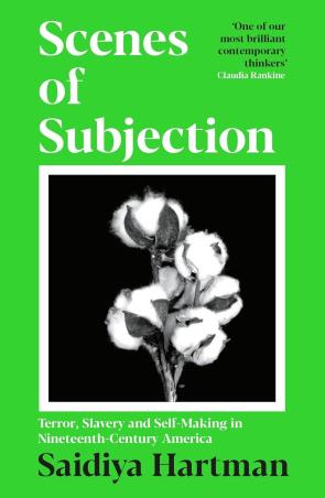 Book cover number 1 for Scenes Of Subjection written by Saidiya Hartman published by Serpent's Tail