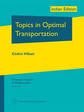 Book cover number 1 for Topics In Optimal Transportation (Indian Edition) written by Cédric Villani published by Universities Press