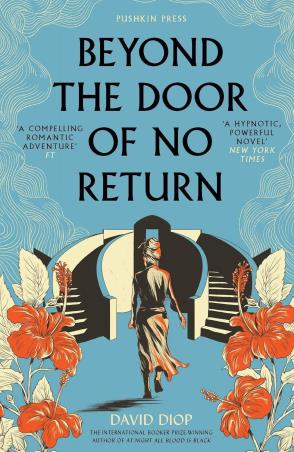 Book cover number 1 for Beyond The Door Of No Return written by David Diop published by Pushkin Press