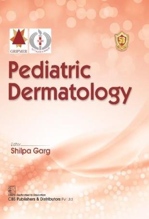Book cover number 1 for Pediatric Dermatology written by Shilpa Garg published by CBS Publishers & Distributors Pvt. Ltd.