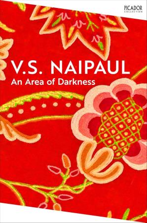 Book cover number 1 for An Area Of Darkness written by V. S. Naipaul published by Picador