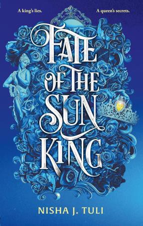 Book cover number 1 for Fate Of The Sun King written by Nisha J. Tuli published by Orbit