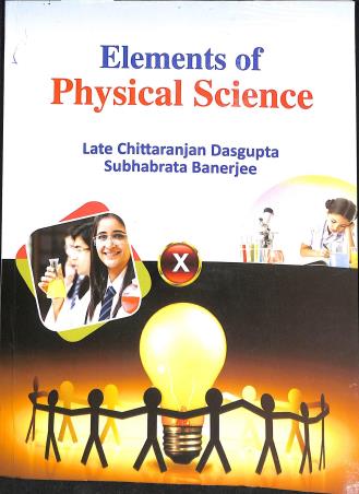 Book cover number 1 for Elements Of Physical Science 10 (2025) written by NA published by Bengal Book Syndicate Pvt. Ltd.