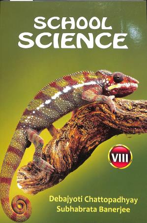 Book cover number 1 for School Science 8 (2025) written by Debajyoti Chattopadhyay, Subhabrata Banerjee published by New Book Syndicate
