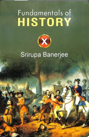 Book cover number 1 for Fundamentals Of History 10 written by Srirupa Banerjee published by New Book Syndicate