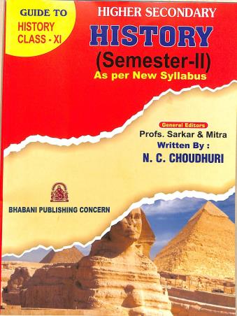 Book cover number 1 for Guide To Higher Secondary History Class 11 Semester 2 written by N. C. Choudhari published by Bhabani Publishing Concern